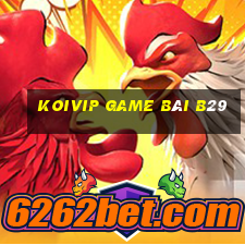 Koivip Game Bài B29