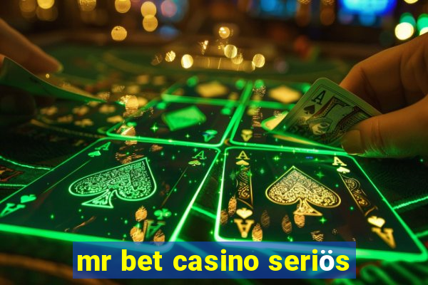 mr bet casino seriös