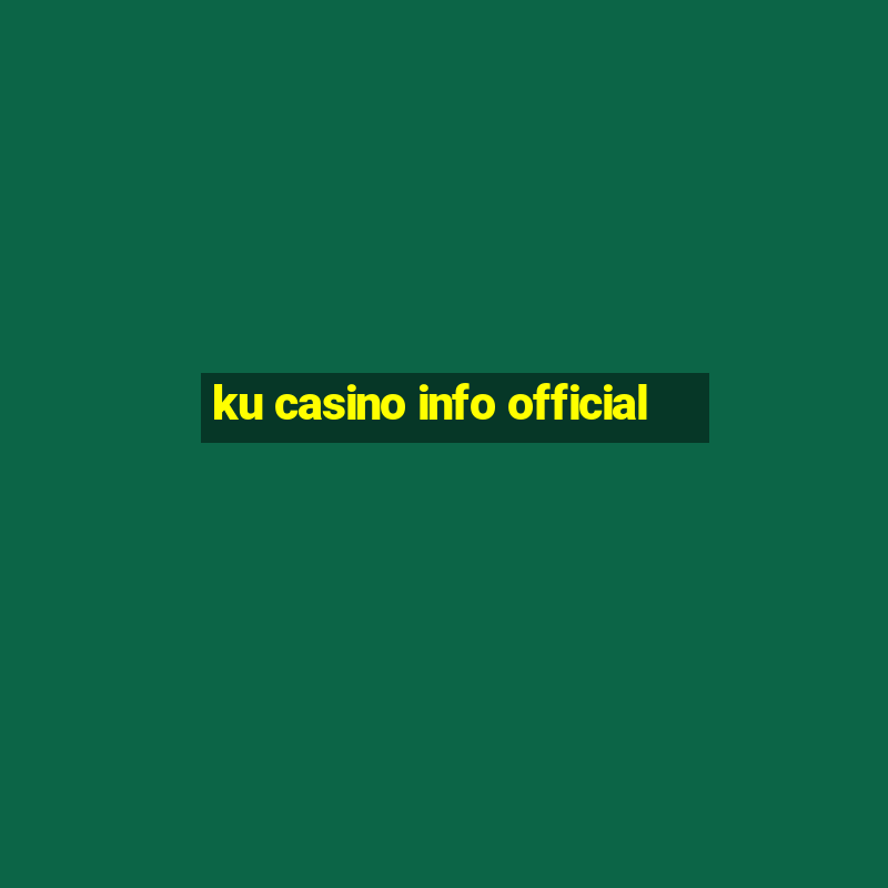 ku casino info official