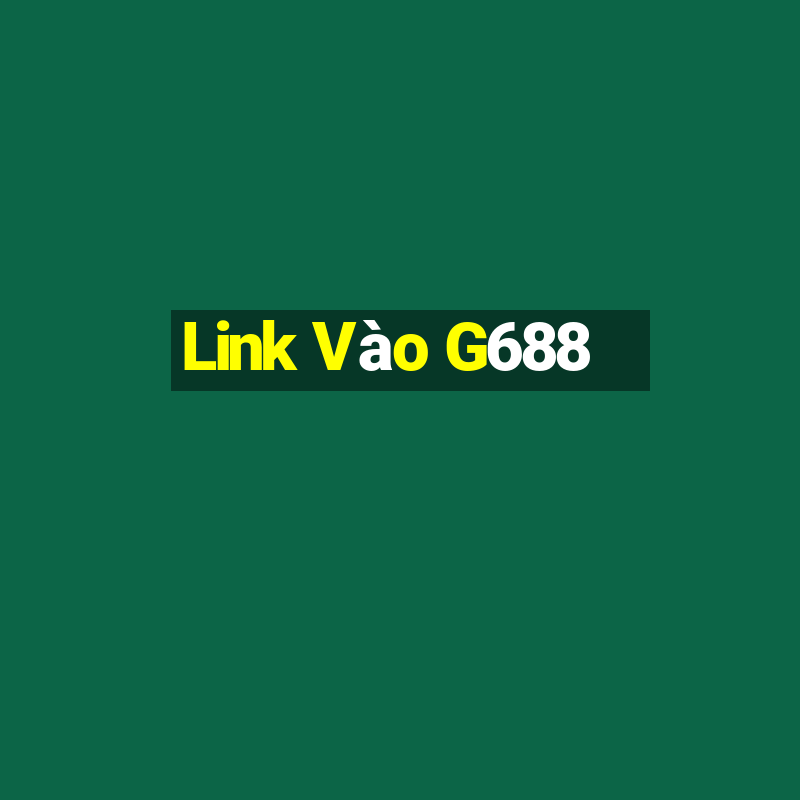 Link Vào G688