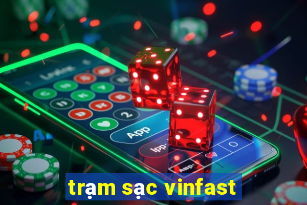 trạm sạc vinfast