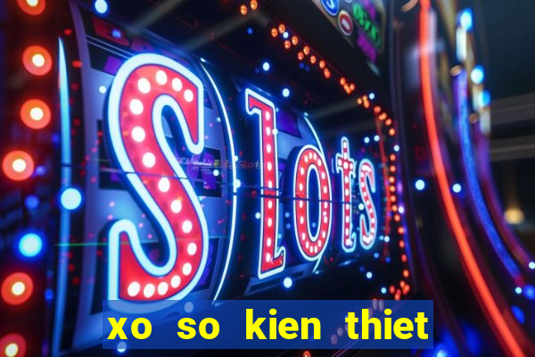 xo so kien thiet tien giang