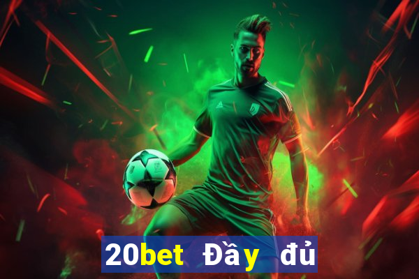 20bet Đầy đủ trang web xổ số