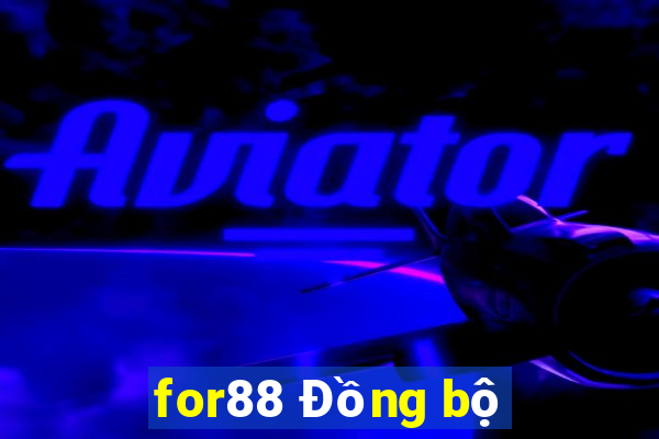 for88 Đồng bộ