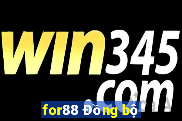 for88 Đồng bộ