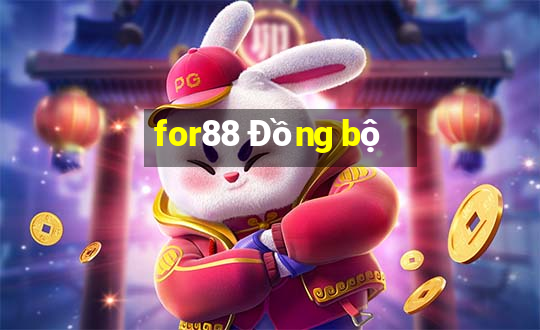 for88 Đồng bộ