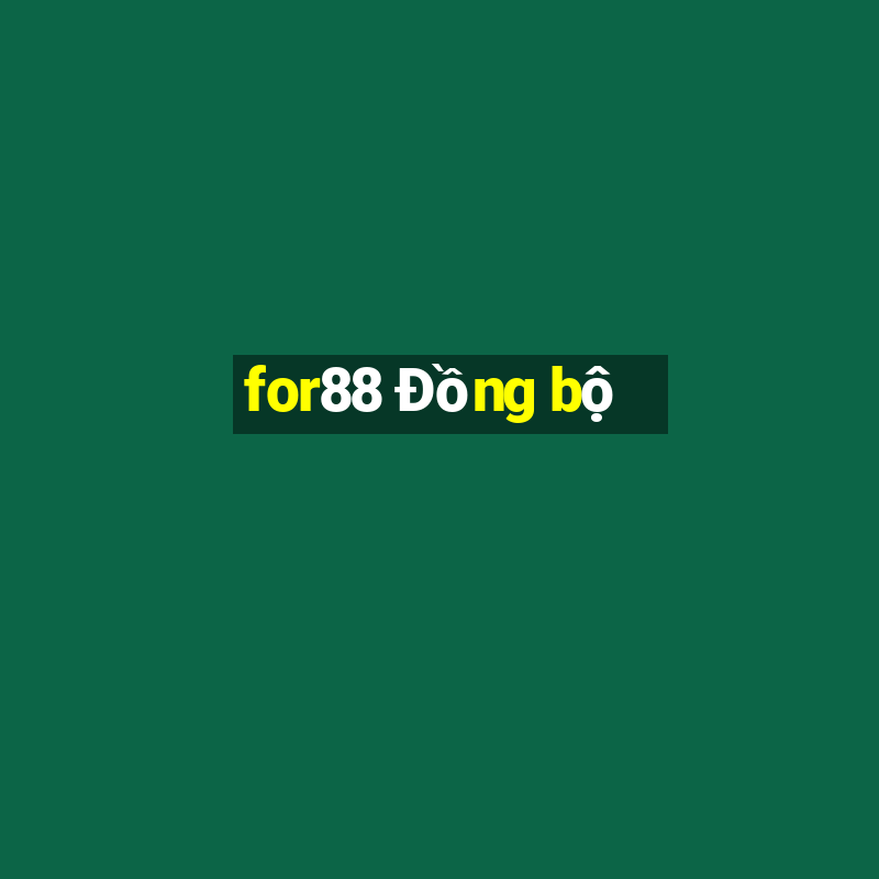 for88 Đồng bộ