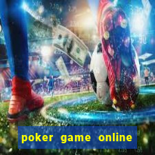 poker game online with friends