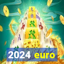 2024 euro