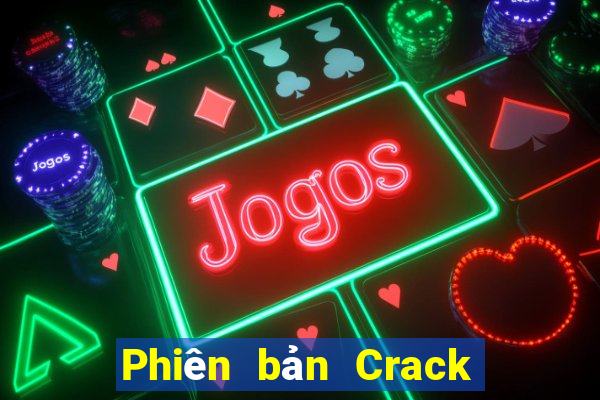 Phiên bản Crack vàng phi thường