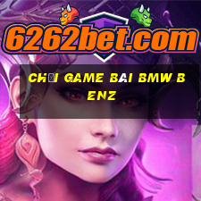 Chơi game bài BMW Benz