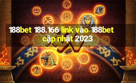 188bet 188.166 link vào 188bet cập nhật 2023