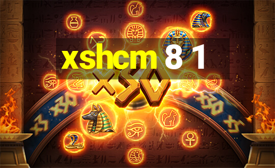 xshcm 8 1