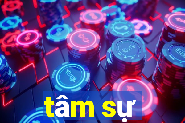 tâm sự