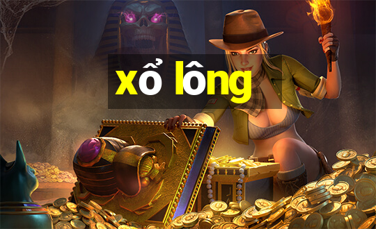 xổ lông