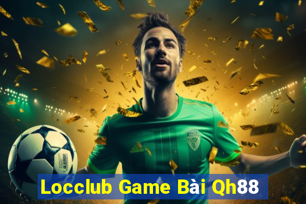 Locclub Game Bài Qh88