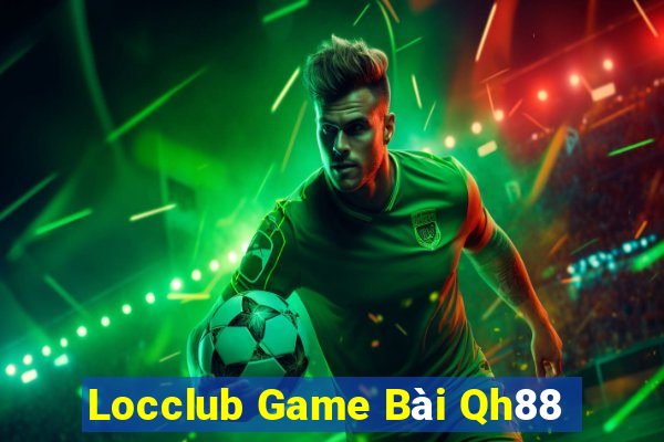 Locclub Game Bài Qh88