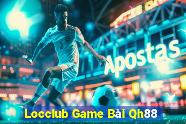 Locclub Game Bài Qh88