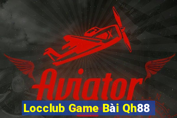 Locclub Game Bài Qh88