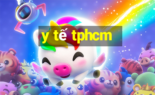 y tế tphcm