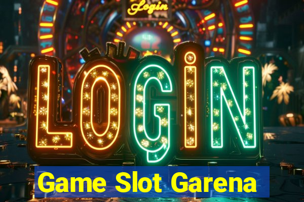 Game Slot Garena