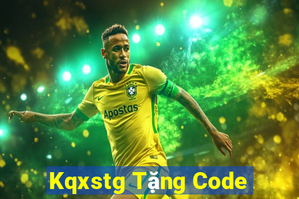 Kqxstg Tặng Code