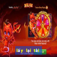 lấy lại tài khoản kubet