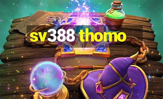 sv388 thomo