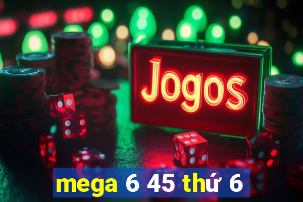 mega 6 45 thứ 6