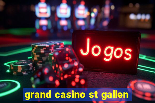 grand casino st gallen