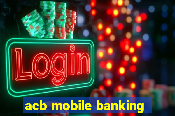 acb mobile banking