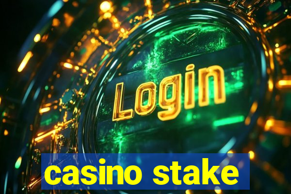 casino stake