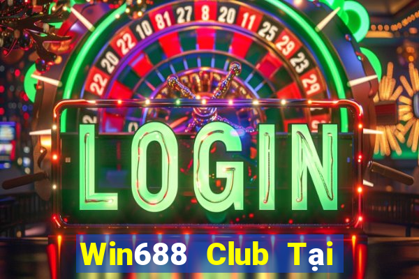 Win688 Club Tại Game Bài Đổi Thưởng