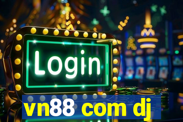 vn88 com dj