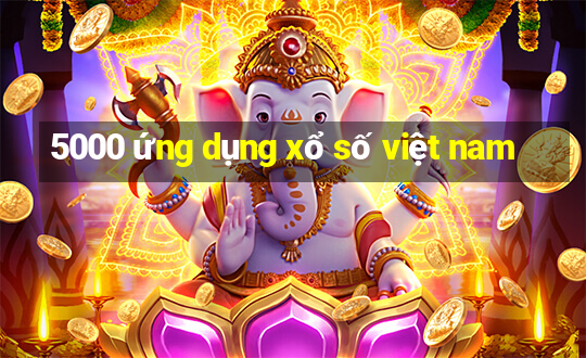 5000 ứng dụng xổ số việt nam