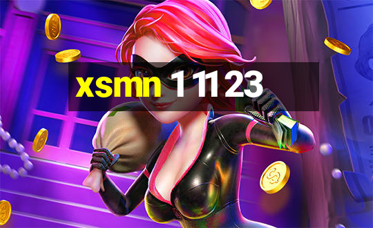 xsmn 1 11 23