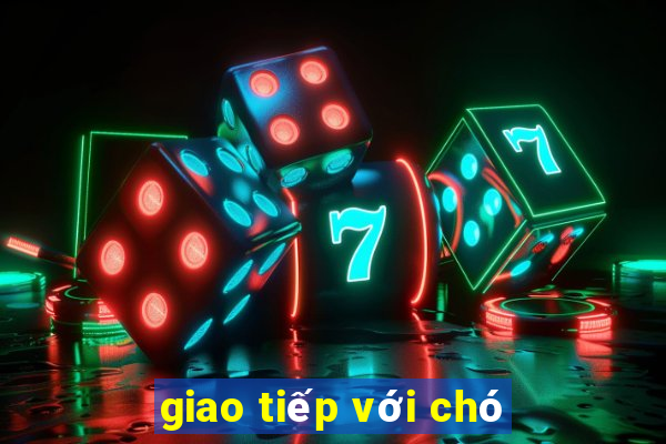 giao tiếp với chó