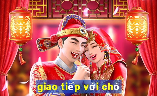 giao tiếp với chó