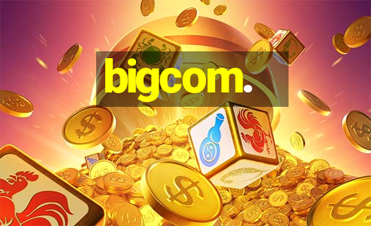 bigcom.