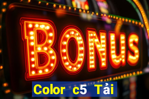 Color c5 Tải về chính thức