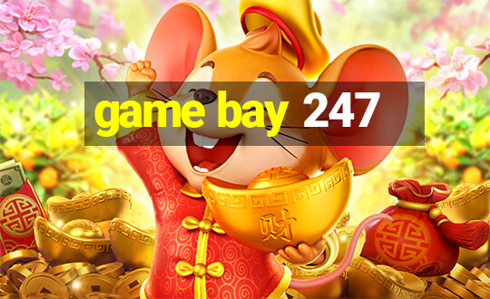 game bay 247