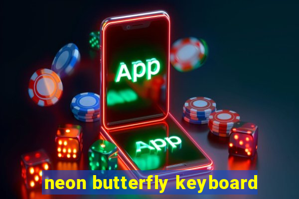 neon butterfly keyboard