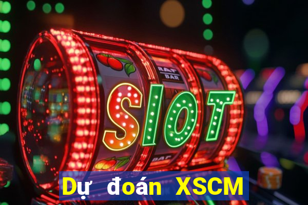 Dự đoán XSCM ngày 27