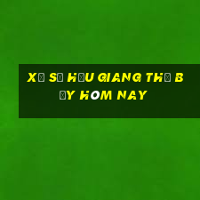 xổ số hậu giang thứ bảy hôm nay