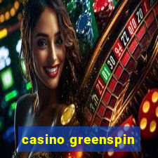 casino greenspin