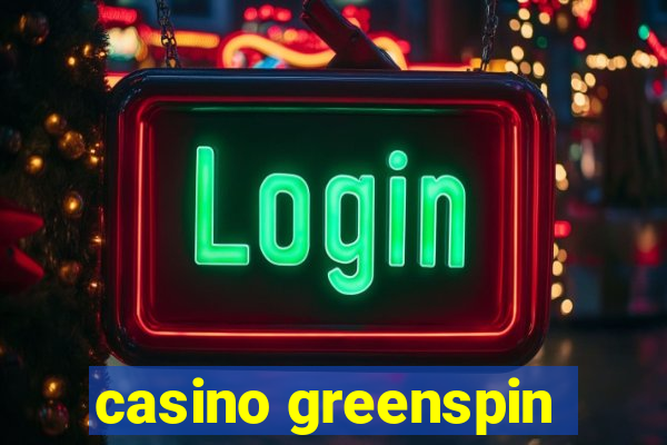 casino greenspin