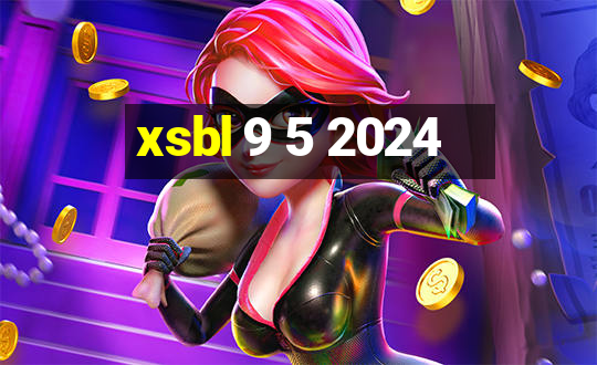 xsbl 9 5 2024