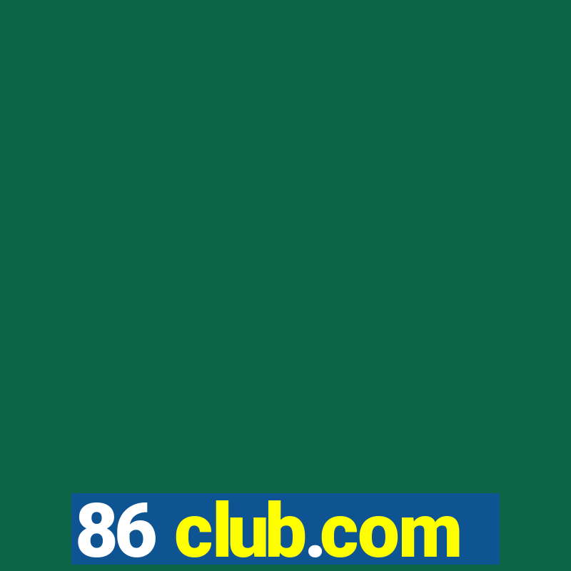 86 club.com