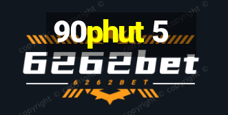 90phut 5