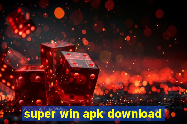 super win apk download